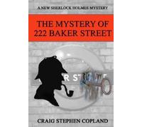 Craig Stephen Copland The Mystery of 222 Baker Street (Tascabile)