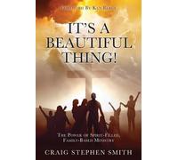 Craig Stephen Smith It's a Beautiful Thing (Tascabile)