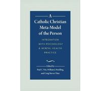 Craig Steven Tit A Catholic Christian Meta-Model of the Pers (Copertina rigida)