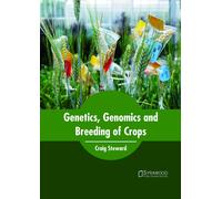 Craig Steward Genetics, Genomics and Breeding of Crops (Copertina rigida)