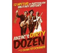 Craig Stockings Anzac's Dirty Dozen (Tascabile)
