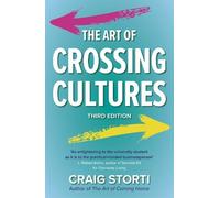 Craig Storti The Art of Crossing Cultures (Tascabile)