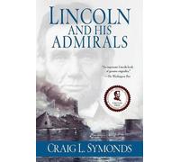 Craig Symonds Lincoln and His Admirals (Tascabile)