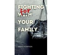 Craig Thompson Fighting for Your Family (Copertina rigida)