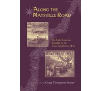 Craig Thompson Friend Along the Maysville Road (Tascabile)