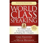 Craig Valentine Mitch Meyerson World Class Speaking (Tascabile)