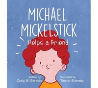 Craig W Beresin Michael Mickelstick Helps a Friend (Copertina rigida)