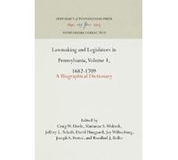 Craig W. Horle Lawmaking and Legislators in Pennsylvania, Vol (Copertina rigida)