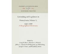 Craig W. Horle Lawmaking and Legislators in Pennsylvania, Vol (Copertina rigida)