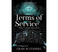 Craig W Stanfill Terms of Service (Tascabile) AI Dystopia