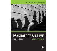 Craig Webber Psychology and Crime (Tascabile) Key Approaches to Criminology