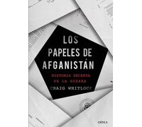 Craig Whitlock Los Papeles de Afganistán (Tascabile)