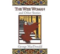 Craig Yoe George MacDonald Wise Woman and Other Stories (Tascabile)