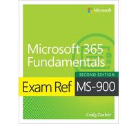 Craig Zacker Exam Ref MS-900 Microsoft 365 Fundamentals (Tascabile) Exam Ref