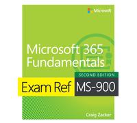 Craig Zacker Exam Ref MS-900 Microsoft 365 Fundamentals (Tascabile) Exam Ref