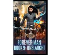 Craig Zerf The Forever Man - ONSLAUGHT - Book 9 (Tascabile) Forever Man