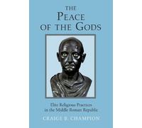 Craige B. Champion The Peace of the Gods (Copertina rigida)