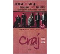 Craj domani. Storie di cantori, cavalieri e pizzicate. Con DVD