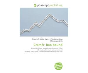 Cramér-Rao bound: Estimation theory, Harald Cramér, Estimator, Fisher information, Minimum-variance unbiased estimator, Calyampudi Radhakrishna Rao, Mean squared error