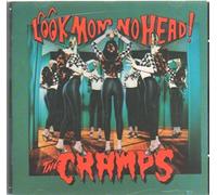 Cramps - Look mom no head (1991)