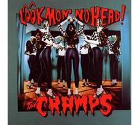 Cramps - Look Mom No Head