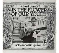 Crandell, Richard - In The Flower Of Our Youth