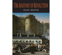 Crane Brinton Brinton Crane The Anatomy of Revolution (Tascabile)