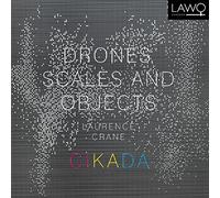 Cikada Ensemble Laurence Crane: Drones, Scales and Objects (CD)