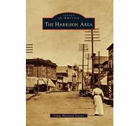Crane Historical Society The Harrison Area (Tascabile) Images of America