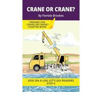 Crane Or Crane?: Short Decodable Books Prepare Students for Reading DOG ON A LOG Decodable Chapter Books. For Beginning Readers and Students with Dyslexia. (Step 5 Magic/Silent e): 24