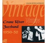 Crane River Jazz Band - Vintage 1950-1952