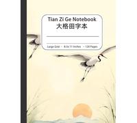 Crane - themed Chinese Writing Practice Notebook for Cultural Explorers: Practice Chinese characters, great for adults and teenagers interested in Chinese culture