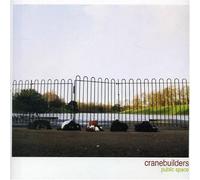 Cranebuilders - Public Space