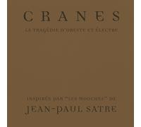 Cranes La Tragedie D'Oreste et Electre (CD)