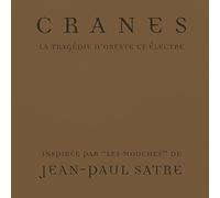 Cranes - Tragedy of Orestes and Electra