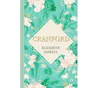 Cranford: An Illustrated Victorian Classic (Annotated)