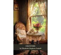Cranford: Gossip, Grace, and Genteel Living