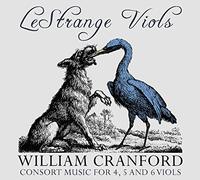 Cranford: Lestrange Viols - Consort Music For 4 & 5 & 6 Viols