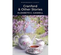 Cranford & Selected Short Stories