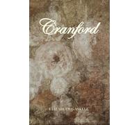 Cranford: The 1853 Original Classic with a Curated Character Guide