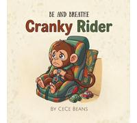 Cranky Rider: A Relatable Story About Frustration, Sitting Still, and Internal Regulation