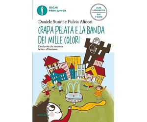 Crapa Pelata e la banda dei mille colori. Ediz. ad alta leggibilità