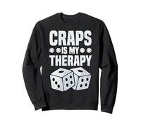 Craps è la mia Terapia Gioco D'Azzardo mentalità Divertente Felpa