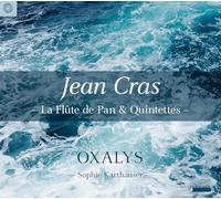 Cras/ Karthauser/ Oxalys - Flute De Pan & Quintettes