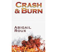 Crash & Burn: Volume 9