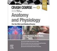 Crash Course Anatomy and Physiology: For the Mla and Medical Exams