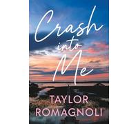 Crash Into Me