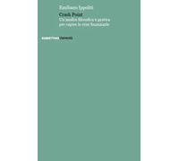 Crash point. Un'analisi filosofica e pratica per capire le crisi finanziarie