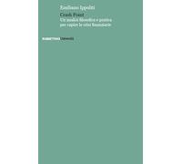 Crash point. Un'analisi filosofica e pratica per capire le crisi finanziarie