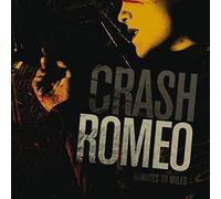 Crash Romeo – Minutes To Miles